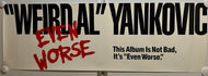 Weird Al Yankovic - 12” x 36” Promotional Poster